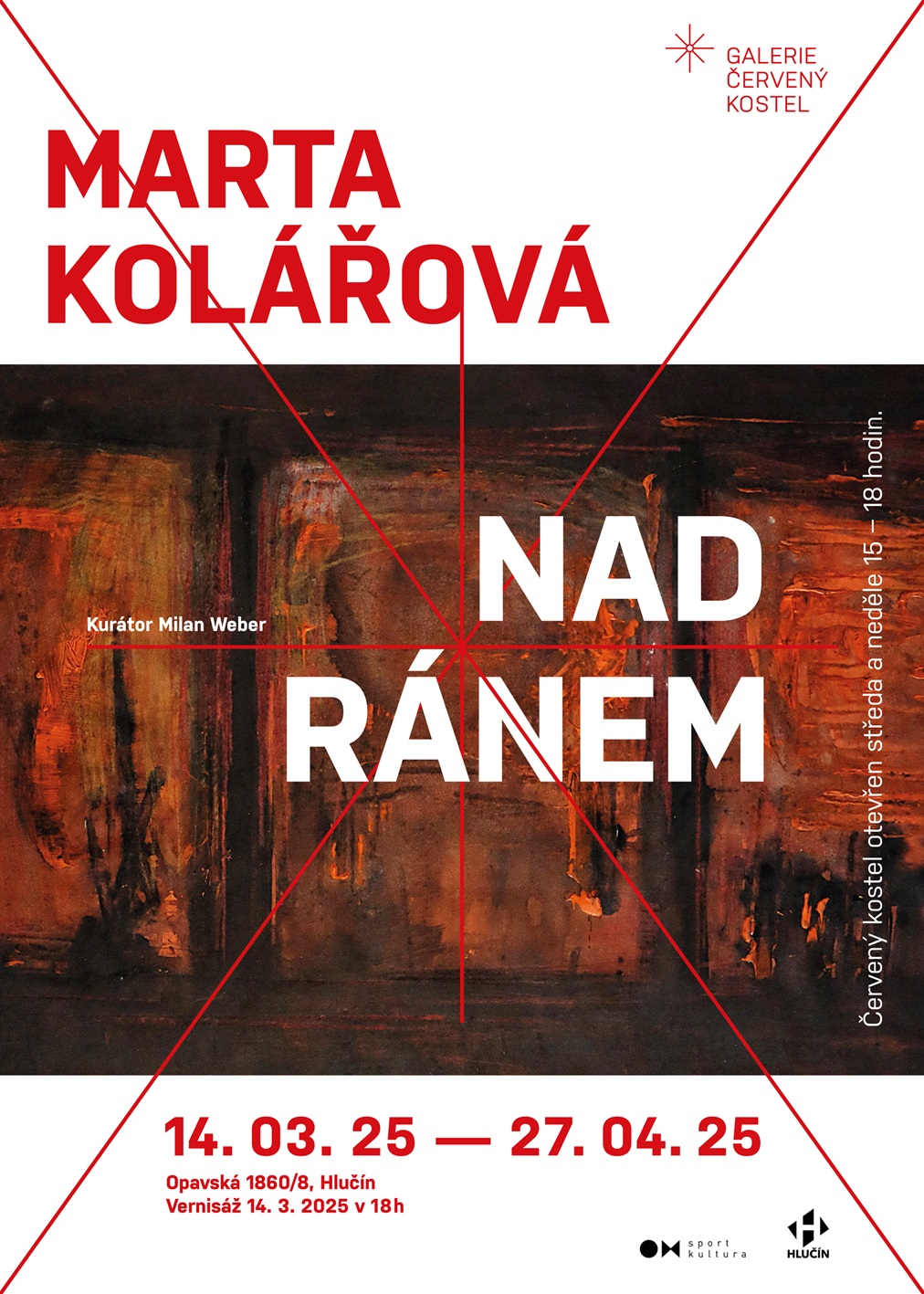 Nad ránem - výstava Marty kolářové